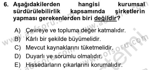Sürdürülebilirlik ve Halkla İlişkiler Dersi 2023 - 2024 Yılı (Final) Dönem Sonu Sınav Soruları 6. Soru