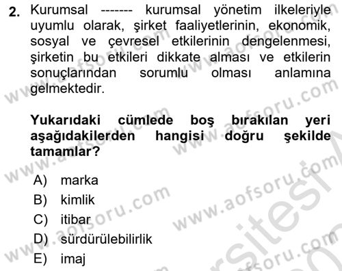 Sürdürülebilirlik ve Halkla İlişkiler Dersi 2023 - 2024 Yılı Yaz Okulu Sınav Soruları 2. Soru