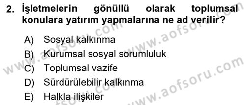 Sürdürülebilirlik ve Halkla İlişkiler Dersi 2024 - 2025 Yılı (Vize) Ara Sınav Soruları 2. Soru