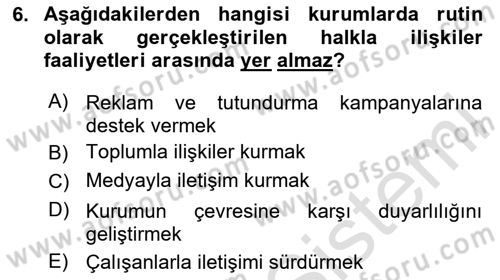 Sürdürülebilirlik ve Halkla İlişkiler Dersi 2024 - 2025 Yılı (Final) Dönem Sonu Sınav Soruları 6. Soru