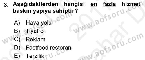 Hizmet Pazarlaması Dersi 2017 - 2018 Yılı (Vize) Ara Sınav Soruları 3. Soru