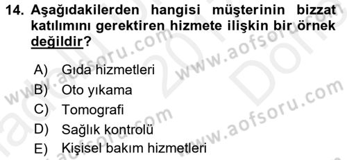 Hizmet Pazarlaması Dersi 2017 - 2018 Yılı (Final) Dönem Sonu Sınav Soruları 14. Soru