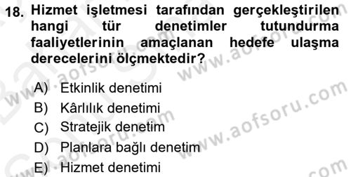 Hizmet Pazarlaması Dersi 2017 - 2018 Yılı (Final) Dönem Sonu Sınav Soruları 18. Soru