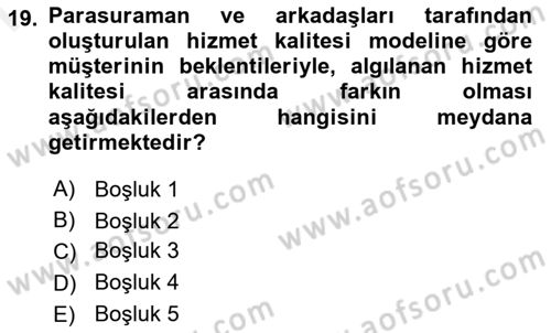 Hizmet Pazarlaması Dersi 2017 - 2018 Yılı (Final) Dönem Sonu Sınav Soruları 19. Soru