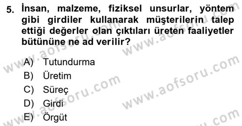 Hizmet Pazarlaması Dersi 2017 - 2018 Yılı (Final) Dönem Sonu Sınav Soruları 5. Soru