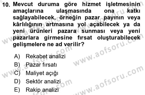 Hizmet Pazarlaması Dersi 2018 - 2019 Yılı (Vize) Ara Sınav Soruları 10. Soru