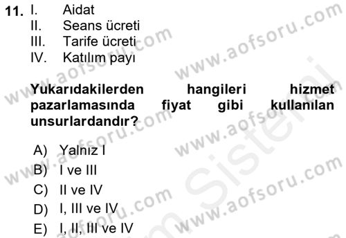 Hizmet Pazarlaması Dersi 2018 - 2019 Yılı (Vize) Ara Sınav Soruları 11. Soru