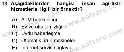 Hizmet Pazarlaması Dersi 2018 - 2019 Yılı (Vize) Ara Sınav Soruları 13. Soru