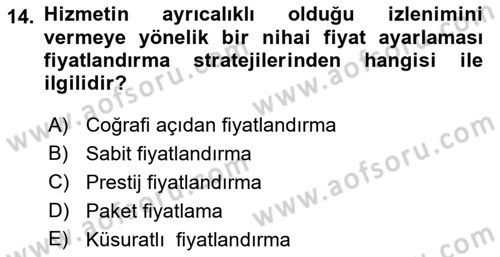 Hizmet Pazarlaması Dersi 2018 - 2019 Yılı (Vize) Ara Sınav Soruları 14. Soru
