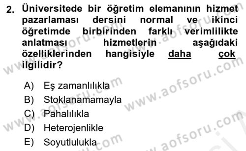 Hizmet Pazarlaması Dersi 2018 - 2019 Yılı (Vize) Ara Sınav Soruları 2. Soru