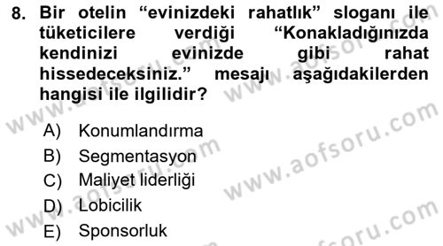 Hizmet Pazarlaması Dersi 2018 - 2019 Yılı (Vize) Ara Sınav Soruları 8. Soru