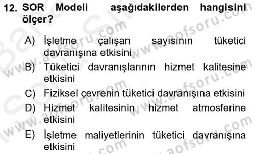 Hizmet Pazarlaması Dersi 2018 - 2019 Yılı (Final) Dönem Sonu Sınav Soruları 12. Soru