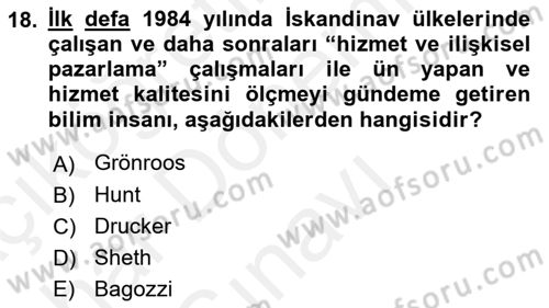 Hizmet Pazarlaması Dersi 2018 - 2019 Yılı (Final) Dönem Sonu Sınav Soruları 18. Soru