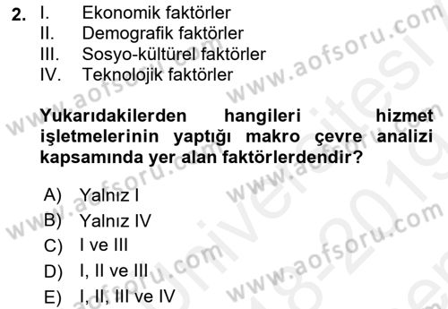 Hizmet Pazarlaması Dersi 2018 - 2019 Yılı (Final) Dönem Sonu Sınav Soruları 2. Soru