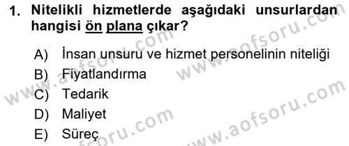 Hizmet Pazarlaması Dersi 2018 - 2019 Yılı Yaz Okulu Sınav Soruları 1. Soru