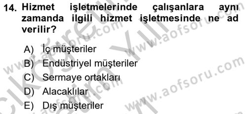 Hizmet Pazarlaması Dersi 2018 - 2019 Yılı Yaz Okulu Sınav Soruları 14. Soru