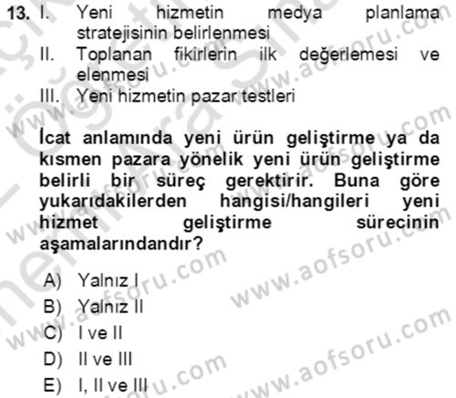 Hizmet Pazarlaması Dersi 2021 - 2022 Yılı (Vize) Ara Sınav Soruları 13. Soru