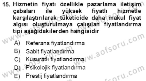 Hizmet Pazarlaması Dersi 2021 - 2022 Yılı (Vize) Ara Sınav Soruları 15. Soru
