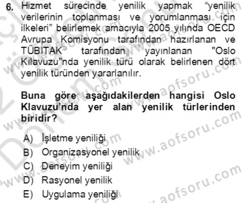 Hizmet Pazarlaması Dersi 2021 - 2022 Yılı (Final) Dönem Sonu Sınav Soruları 6. Soru