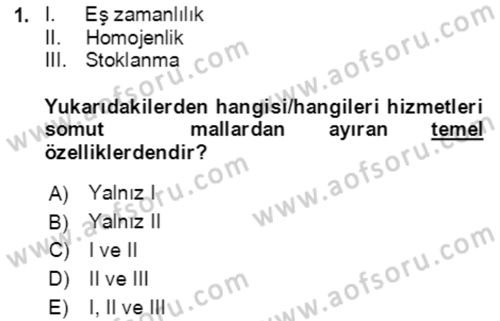 Hizmet Pazarlaması Dersi 2021 - 2022 Yılı Yaz Okulu Sınav Soruları 1. Soru