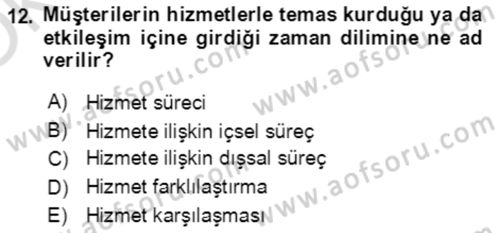 Hizmet Pazarlaması Dersi 2021 - 2022 Yılı Yaz Okulu Sınav Soruları 12. Soru