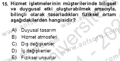 Hizmet Pazarlaması Dersi 2021 - 2022 Yılı Yaz Okulu Sınav Soruları 15. Soru
