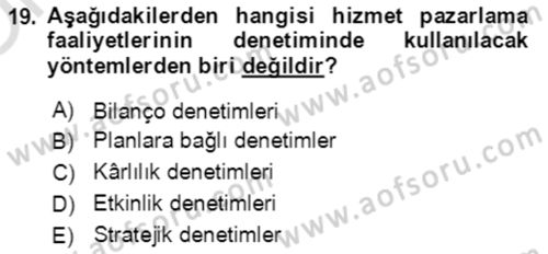 Hizmet Pazarlaması Dersi 2021 - 2022 Yılı Yaz Okulu Sınav Soruları 19. Soru