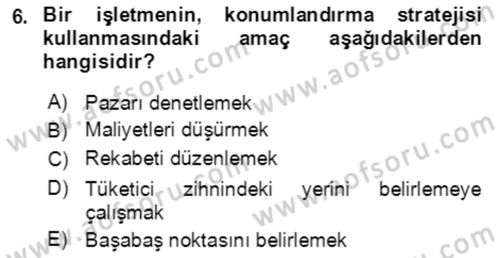 Hizmet Pazarlaması Dersi 2021 - 2022 Yılı Yaz Okulu Sınav Soruları 6. Soru