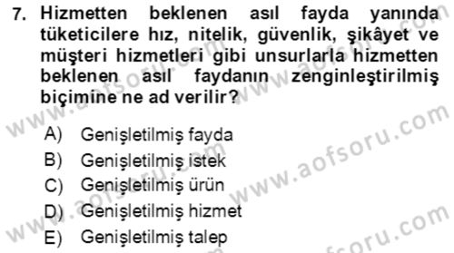 Hizmet Pazarlaması Dersi 2021 - 2022 Yılı Yaz Okulu Sınav Soruları 7. Soru