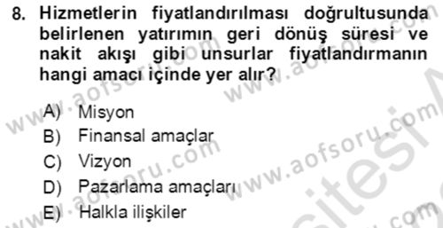Hizmet Pazarlaması Dersi 2021 - 2022 Yılı Yaz Okulu Sınav Soruları 8. Soru