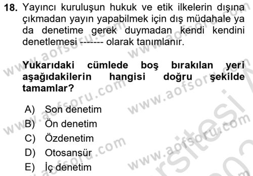 Medyada Yapım	 Dersi 2021 - 2022 Yılı (Final) Dönem Sonu Sınav Soruları 18. Soru