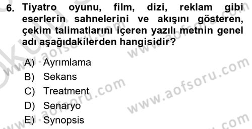 Medyada Yapım	 Dersi 2022 - 2023 Yılı Yaz Okulu Sınav Soruları 6. Soru
