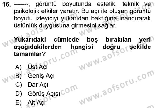 Medyada Yapım	 Dersi 2023 - 2024 Yılı (Vize) Ara Sınav Soruları 16. Soru