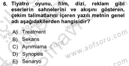 Medyada Yapım	 Dersi 2023 - 2024 Yılı Yaz Okulu Sınav Soruları 6. Soru
