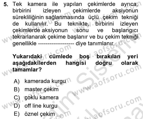 Medyada Yapım	 Dersi 2024 - 2025 Yılı (Final) Dönem Sonu Sınav Soruları 5. Soru