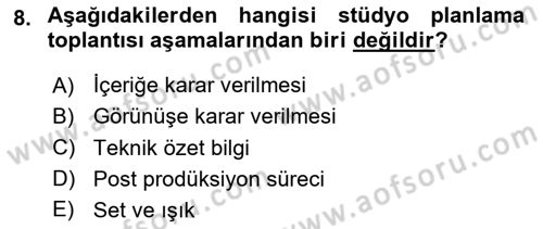 Medyada Yapım	 Dersi 2024 - 2025 Yılı (Final) Dönem Sonu Sınav Soruları 8. Soru