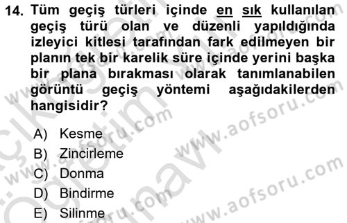 Medyada Yapım	 Dersi 2024 - 2025 Yılı Yaz Okulu Sınav Soruları 14. Soru