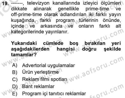 Medyada Yapım	 Dersi 2024 - 2025 Yılı Yaz Okulu Sınav Soruları 19. Soru