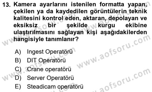 Medyada Yapım	 Dersi 2025 - 2026 Yılı (Vize) Ara Sınav Soruları 13. Soru