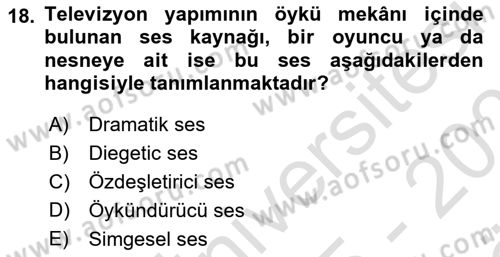 Medyada Yapım	 Dersi 2025 - 2026 Yılı (Vize) Ara Sınav Soruları 18. Soru