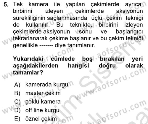 Medyada Yapım	 Dersi 2025 - 2026 Yılı (Final) Dönem Sonu Sınav Soruları 5. Soru
