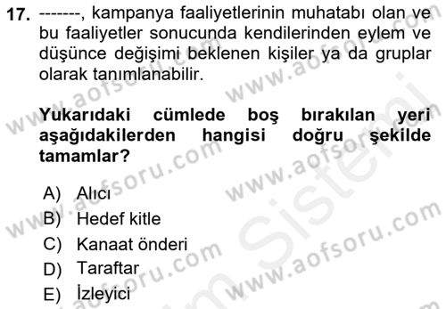 Halkla İlişkiler Kampanya Analizi Dersi 2018 - 2019 Yılı (Vize) Ara Sınav Soruları 17. Soru