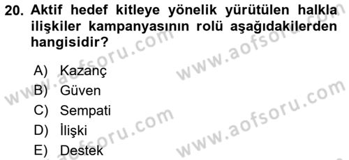 Halkla İlişkiler Kampanya Analizi Dersi Ara Sınavı Deneme Sınav Soruları 20. Soru