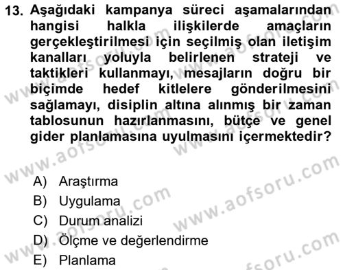 Halkla İlişkiler Kampanya Analizi Dersi 2018 - 2019 Yılı Yaz Okulu Sınav Soruları 13. Soru