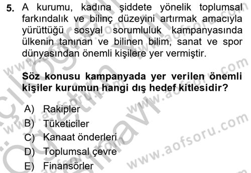 Halkla İlişkiler Kampanya Analizi Dersi 2018 - 2019 Yılı Yaz Okulu Sınav Soruları 5. Soru