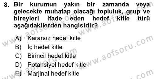 Halkla İlişkiler Kampanya Analizi Dersi 2018 - 2019 Yılı Yaz Okulu Sınav Soruları 8. Soru