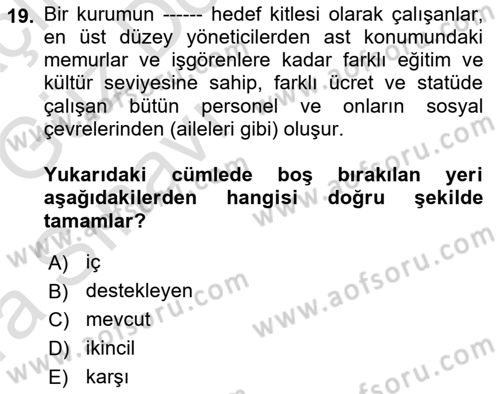 Halkla İlişkiler Kampanya Analizi Dersi Ara Sınavı Deneme Sınav Soruları 19. Soru