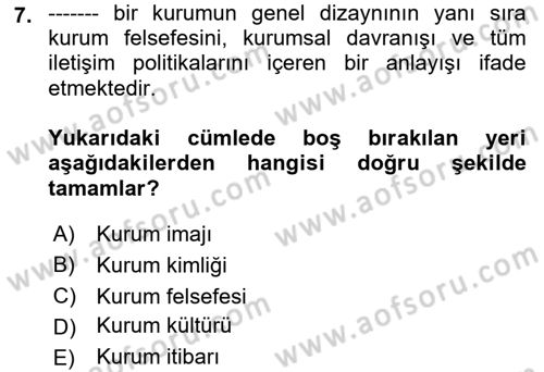Halkla İlişkiler Kampanya Analizi Dersi Ara Sınavı Deneme Sınav Soruları 7. Soru