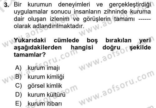 Halkla İlişkiler Kampanya Analizi Dersi 2021 - 2022 Yılı (Final) Dönem Sonu Sınav Soruları 3. Soru