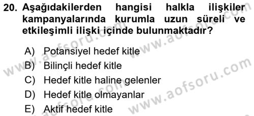 Halkla İlişkiler Kampanya Analizi Dersi 2022 - 2023 Yılı (Vize) Ara Sınav Soruları 20. Soru